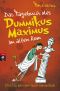 [Dummikus Maximus 01] • Das Tagebuch des Dummikus Maximus im alten Rom · Doof zu sein war noch nie einfach